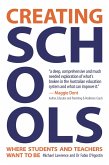 Creating Schools Where Teachers and Students Want to Be (eBook, ePUB) Creating Schools Where Teachers and Students Want to Be (eBook, ePUB)