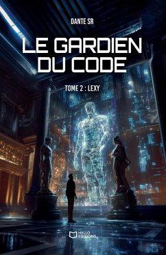 Cover Le Gardien du Code - Tome 2 : Lexy (eBook, ePUB)