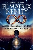 Filmatrix Infinity (eBook, ePUB) Filmatrix Infinity (eBook, ePUB)