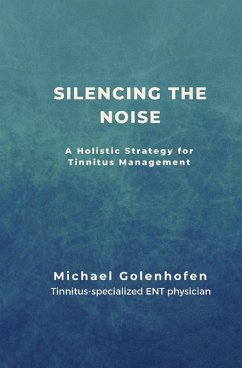 Silencing the Noise (eBook, ePUB) - Golenhofen, Michael
