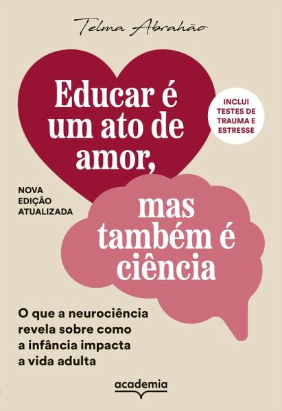 Educar é um ato de amor, mas também é ciência (eBook, ePUB) Educar é um ato de amor, mas também é ciência (eBook, ePUB)