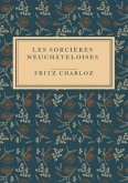 Les Sorcières neuchâteloises Les Sorcières neuchâteloises