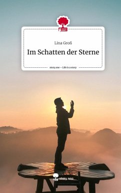 Cover Im Schatten der Sterne. Life is a Story - story.one