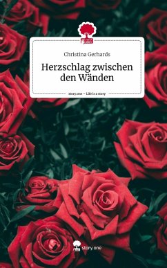 Cover Herzschlag zwischen den Wänden. Life is a Story - story.one
