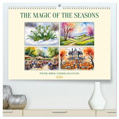 The magic of the seasons (High Quality Premium Wall Calendar 2026 DIN A2 landscape),CALVENDO 12 Month Wall Calendar