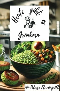Cover Heute gibt es - Grünkern