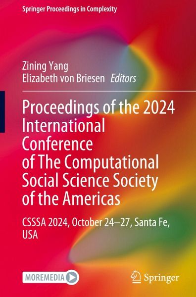 Proceedings of the 2024 International Conference of The Computational Social Science Society of the Americas