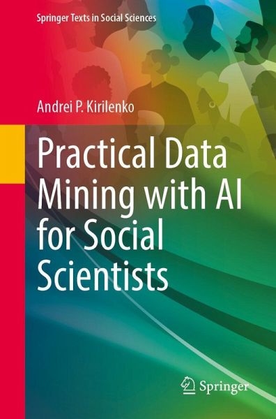 Practical Data Mining with AI for Social Scientists Practical Data Mining with AI for Social Scientists