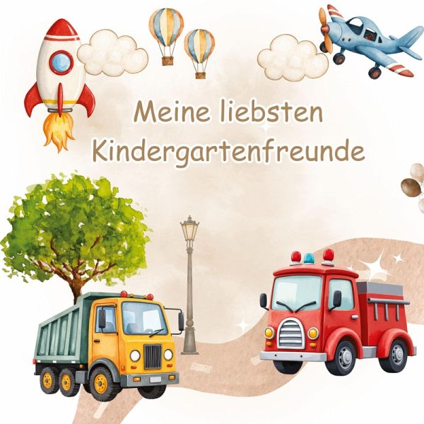 Meine liebsten Kindergartenfreunde - Abenteuer im Verkehr Meine liebsten Kindergartenfreunde - Abenteuer im Verkehr