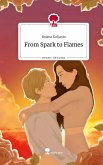 From Spark to Flames. Life is a Story - story.one From Spark to Flames. Life is a Story - story.one