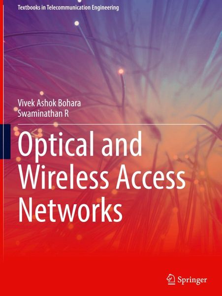 Optical and Wireless Access Networks Optical and Wireless Access Networks