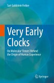 Very Early Clocks