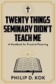 Twenty Things Seminary Didn't Teach Me (eBook, ePUB)
