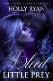 Bleed, Little Prey (Whispering Ivy, #2) (eBook, ePUB) Bleed, Little Prey (Whispering Ivy, #2) (eBook, ePUB)
