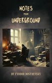 Notes from Underground (eBook, ePUB)