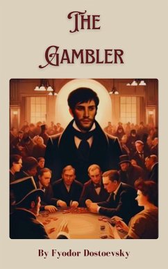 The Gambler (eBook, ePUB) - Dostoevsky, Fyodor; Press, Zenith Crescent Moon