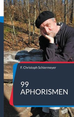 99 Aphorismen (eBook, ePUB) 99 Aphorismen (eBook, ePUB)