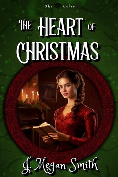 The Heart of Christmas (The Oaken) (eBook, ePUB) - Smith, J. Megan