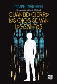 Cuando cierro los ojos se van los santos (eBook, ePUB) Cuando cierro los ojos se van los santos (eBook, ePUB)