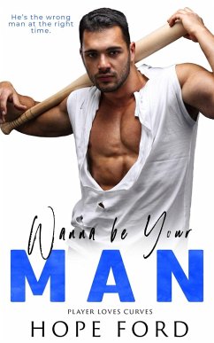 Wanna Be Your Man (Players Love Curves, #4) (eBook, ePUB) Cover Wanna Be Your Man (Players Love Curves, #4) (eBook, ePUB)