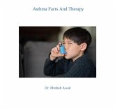 Asthma Facts And Therapy (eBook, ePUB) Asthma Facts And Therapy (eBook, ePUB)