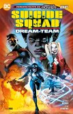 Suicide Squad: Dream-Team - Vorgeschichte zu Absolute Power (eBook, PDF) Suicide Squad: Dream-Team - Vorgeschichte zu Absolute Power (eBook, PDF)