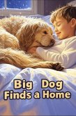 Big Dog Finds a Home (eBook, ePUB) Big Dog Finds a Home (eBook, ePUB)