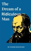 The Dream of a Ridiculous Man (eBook, ePUB)