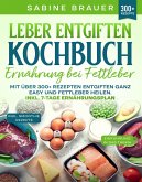 Leber entgiften Kochbuch - Ernährung bei Fettleber (eBook, ePUB) Leber entgiften Kochbuch - Ernährung bei Fettleber (eBook, ePUB)