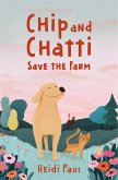 Chip and Chatti Save the Farm (eBook, ePUB) Chip and Chatti Save the Farm (eBook, ePUB)