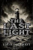 The Last Light: A Beacon Against the Shadows (eBook, ePUB) The Last Light: A Beacon Against the Shadows (eBook, ePUB)