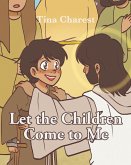 Let the Children Come to Me (eBook, ePUB)