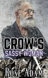 Crow's Sassy Woman (Bikers in Love, #8)... - Bild 1