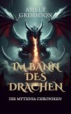 Im Bann des Drachen (The Mythnia Chronicles, #2) (eBook, ePUB)