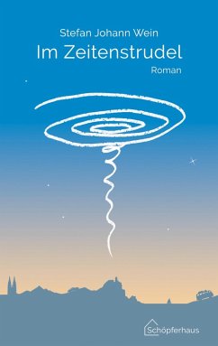 Im Zeitenstrudel (eBook, ePUB) - Wein, Stefan Johann