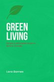 Green Living: Simple & Affordable Ways to Be Eco-Friendly (eBook, ePUB)