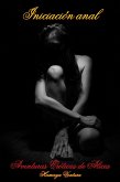 Iniciación Anal (Aventuras Eróticas de Alicia, #5) (eBook, ePUB) Iniciación Anal (Aventuras Eróticas de Alicia, #5) (eBook, ePUB)