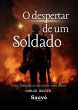 O Despertar de um Soldado: Uma Jornada... - Bild 1