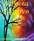 O Poeta Fugitivo (eBook, ePUB) O Poeta Fugitivo (eBook, ePUB)