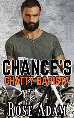 Cover Chance's Chatty Barista (Bikers in Love, #12) (eBook, ePUB)