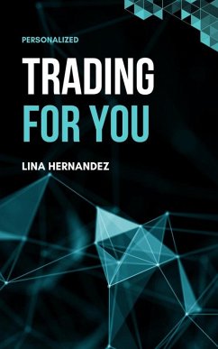Cover Trading For You (Caring for your Future, #1) (eBook, ePUB)
