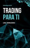 Trading Para Ti (Caring for your Future, #1) (eBook, ePUB)