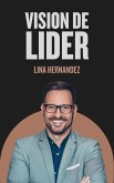 Vision de Lider (Caring for your Future, #1) (eBook, ePUB) Vision de Lider (Caring for your Future, #1) (eBook, ePUB)