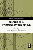 Suspension in Epistemology and Beyond (eBook, PDF)