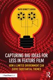 Capturing Big Ideas for Less in Feature Film (eBook, PDF)