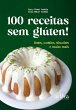100 Receitas sem Glúten!: Bolos,... - Bild 1