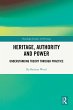 Heritage, Authority and Power (eBook,... - Bild 1