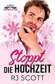 Stoppt die Hochzeit (eBook, ePUB) Stoppt die Hochzeit (eBook, ePUB)