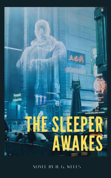 The Sleeper Awakes (eBook, ePUB)