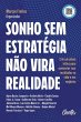 Sonho sem estratégia não vira... - Bild 1